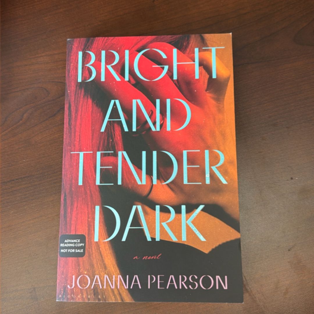 Bright and Tender Dark