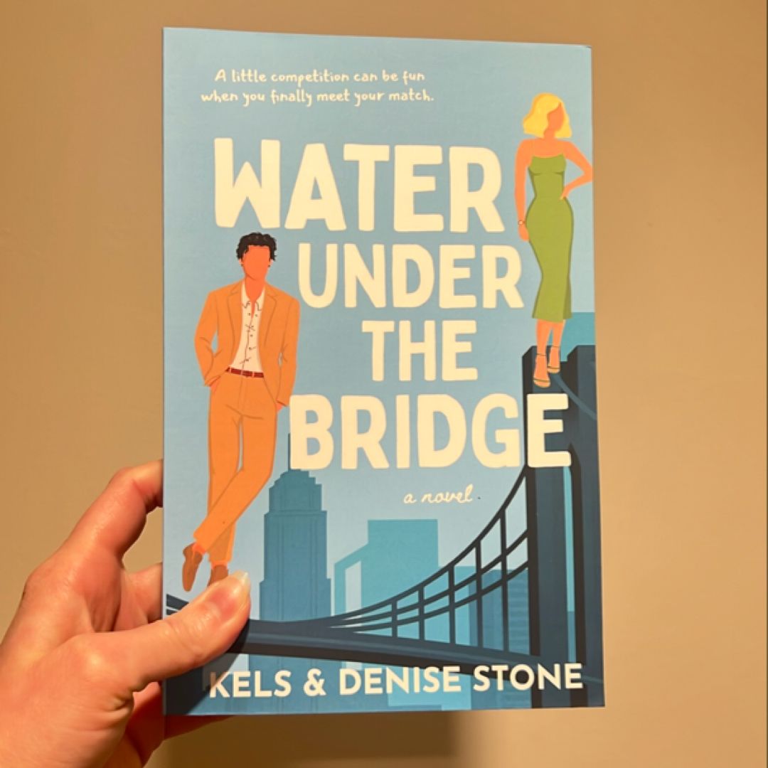 Water under the Bridge