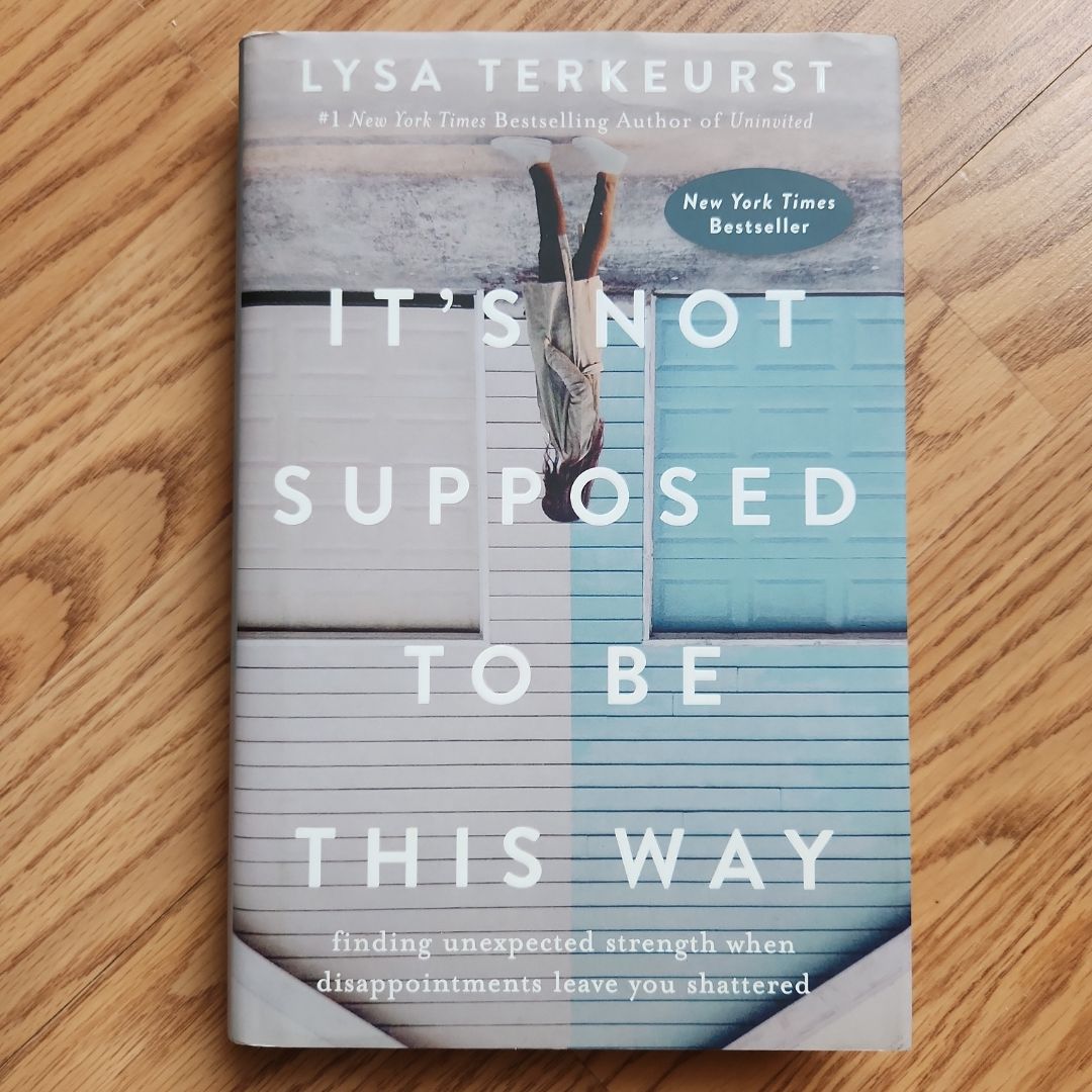 It's Not Supposed to Be This Way