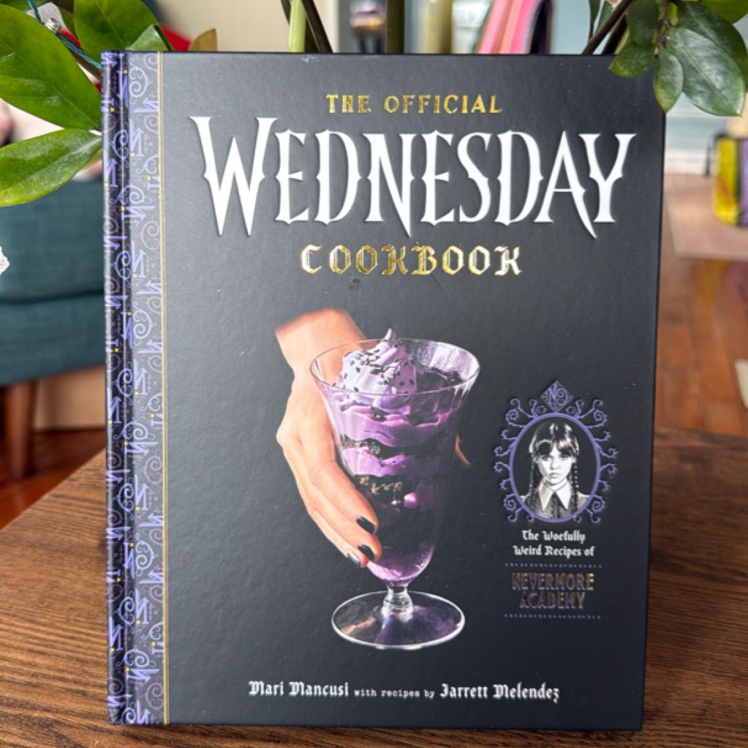 The Official Wednesday Cookbook