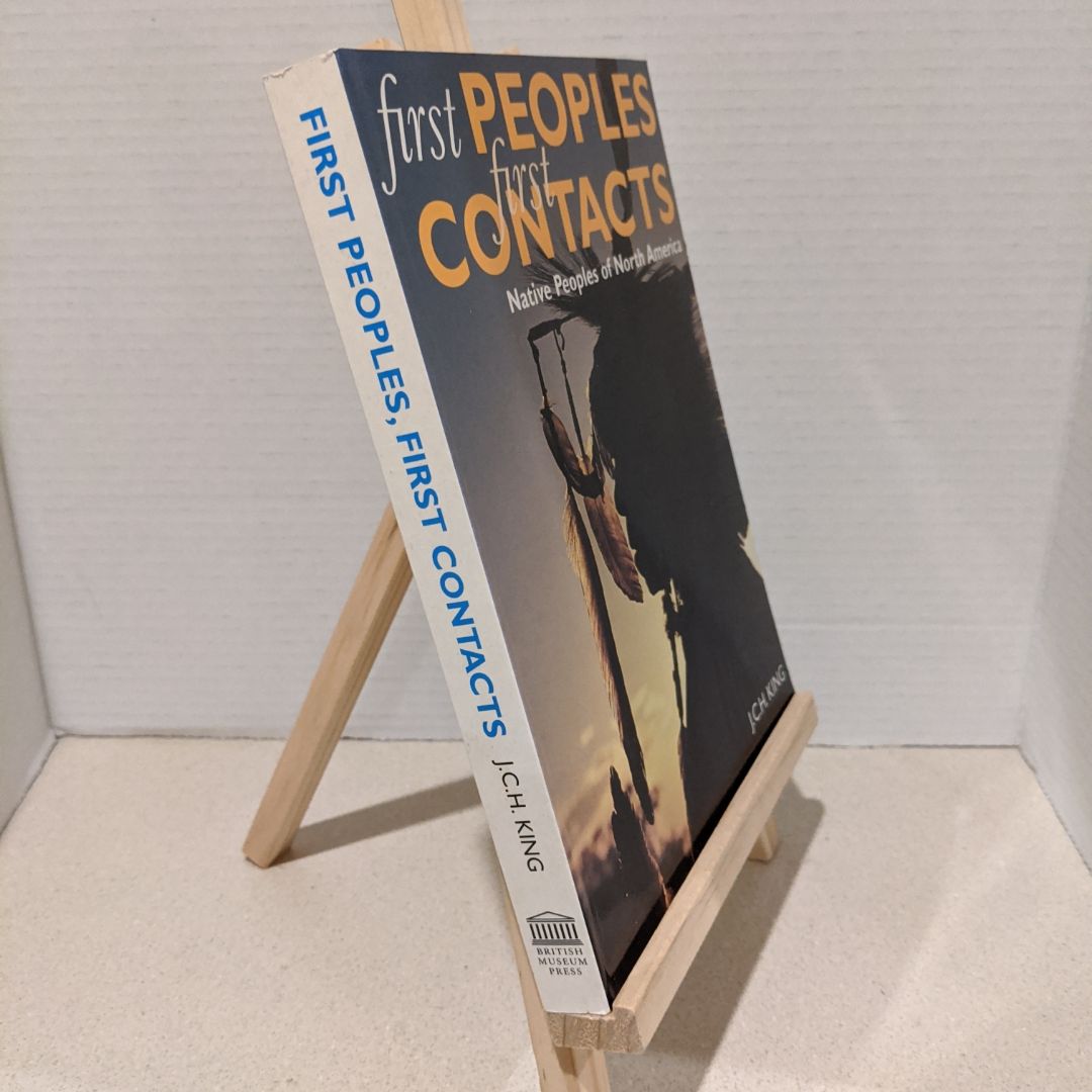 First Peoples, First Contacts by J. C. H. King