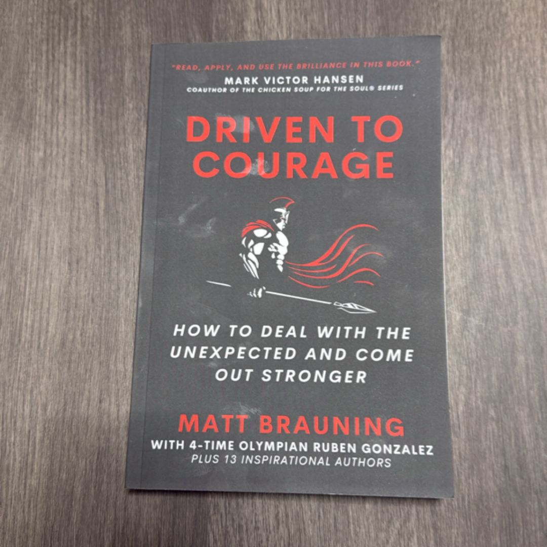 Driven to Courage -signed 