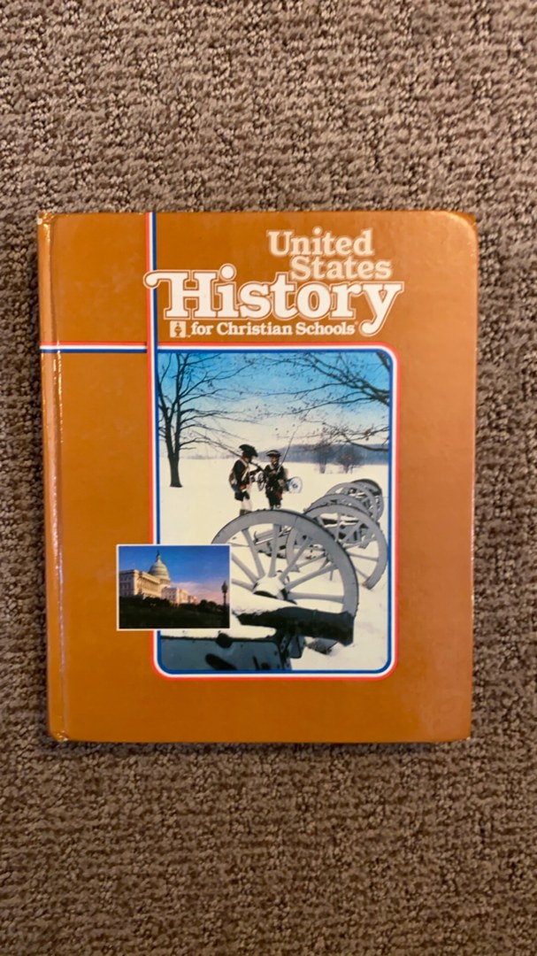 United States History for Christian Schools (1982)