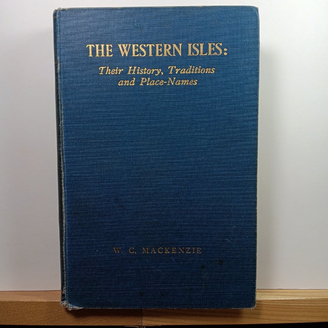 The Western Isles: Their History, Traditions  and Place-Names