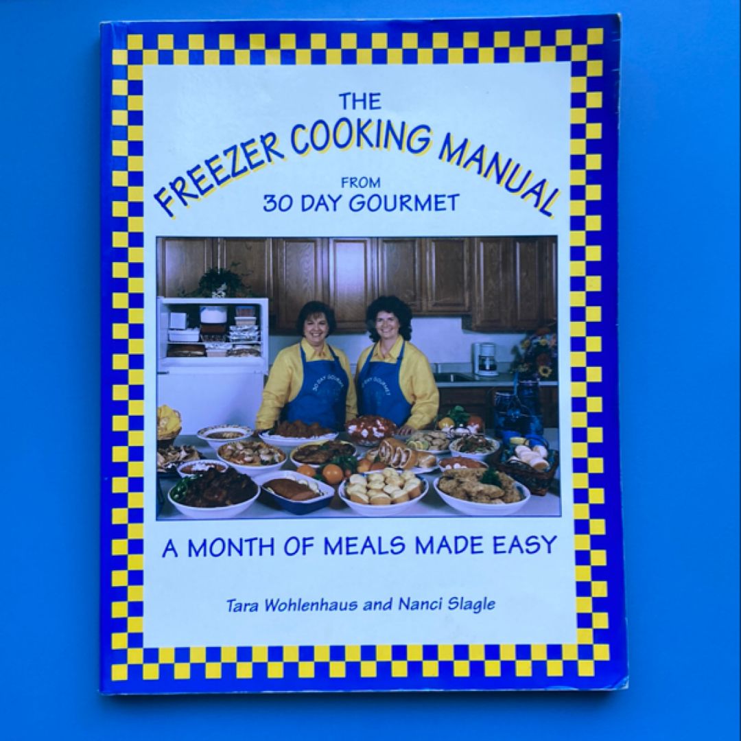 The Freezer Cooking Manual from 30 Day Gourmet