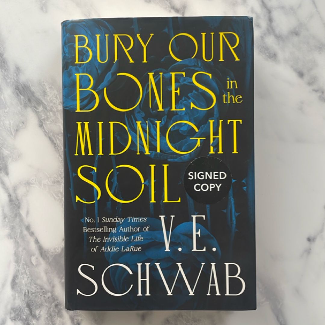 Bury Our Bones in the Midnight Soil