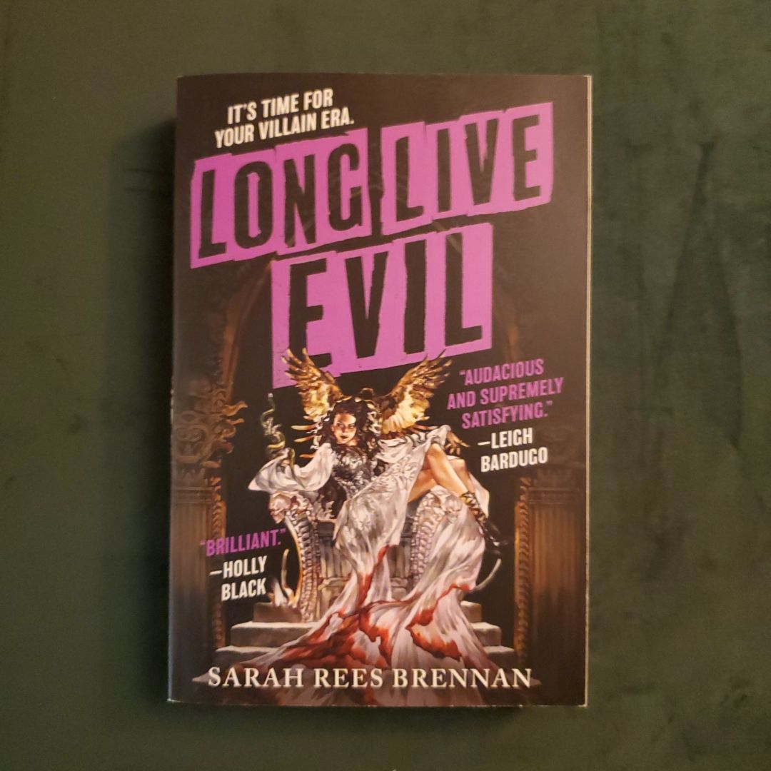 Long Live Evil