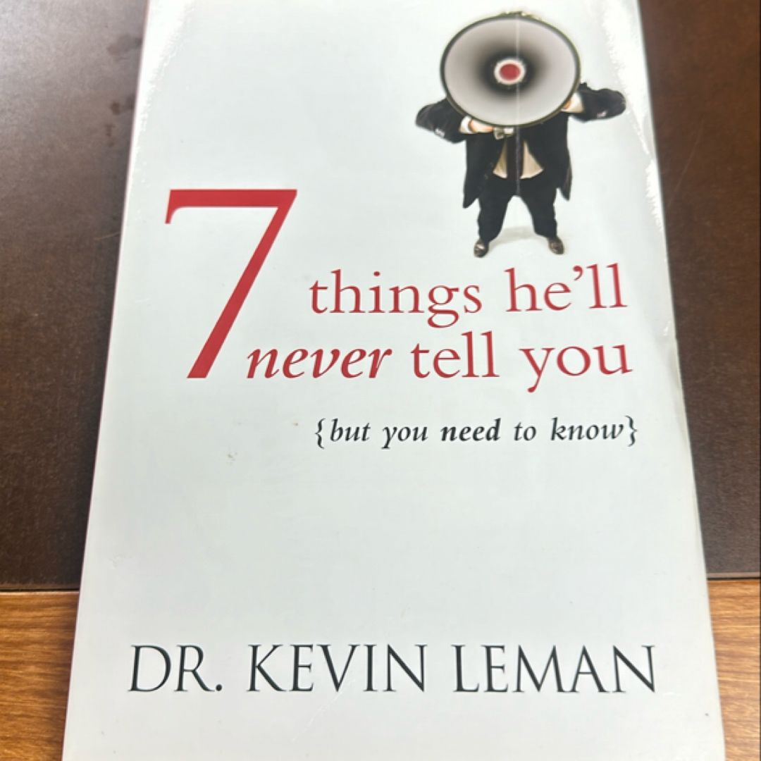 7 Things He'll Never Tell You