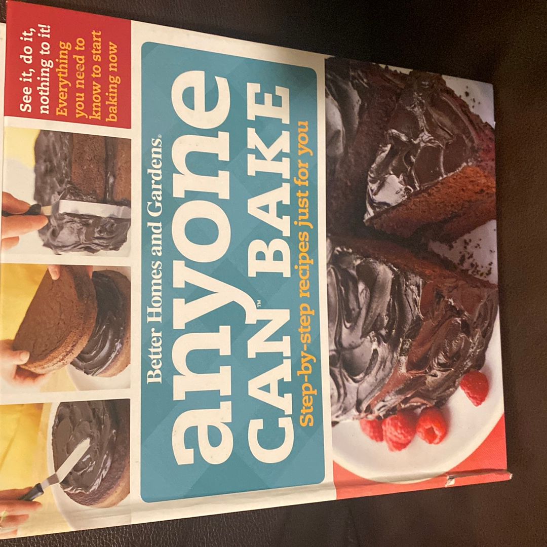 Better Homes and Gardens Anyone Can Bake