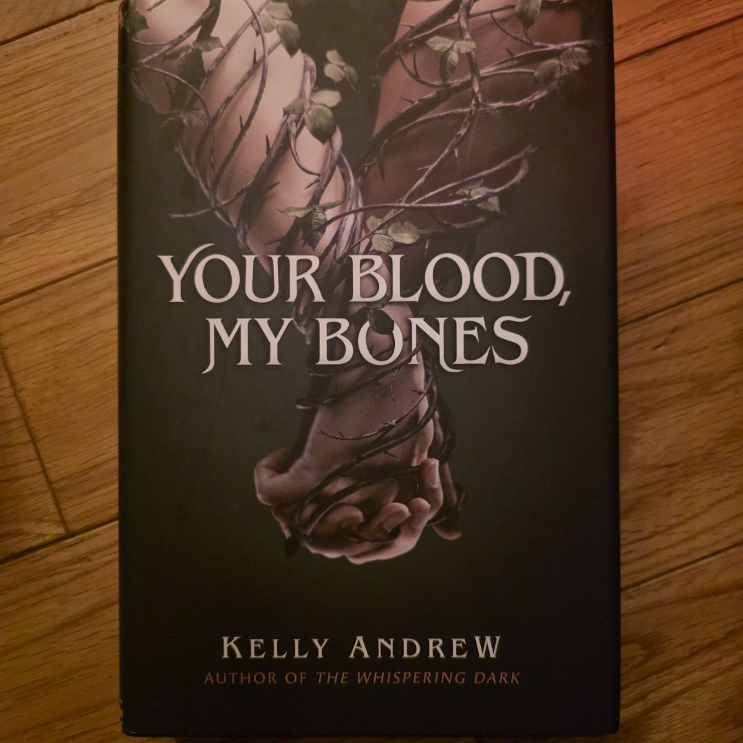 Your Blood, My Bones