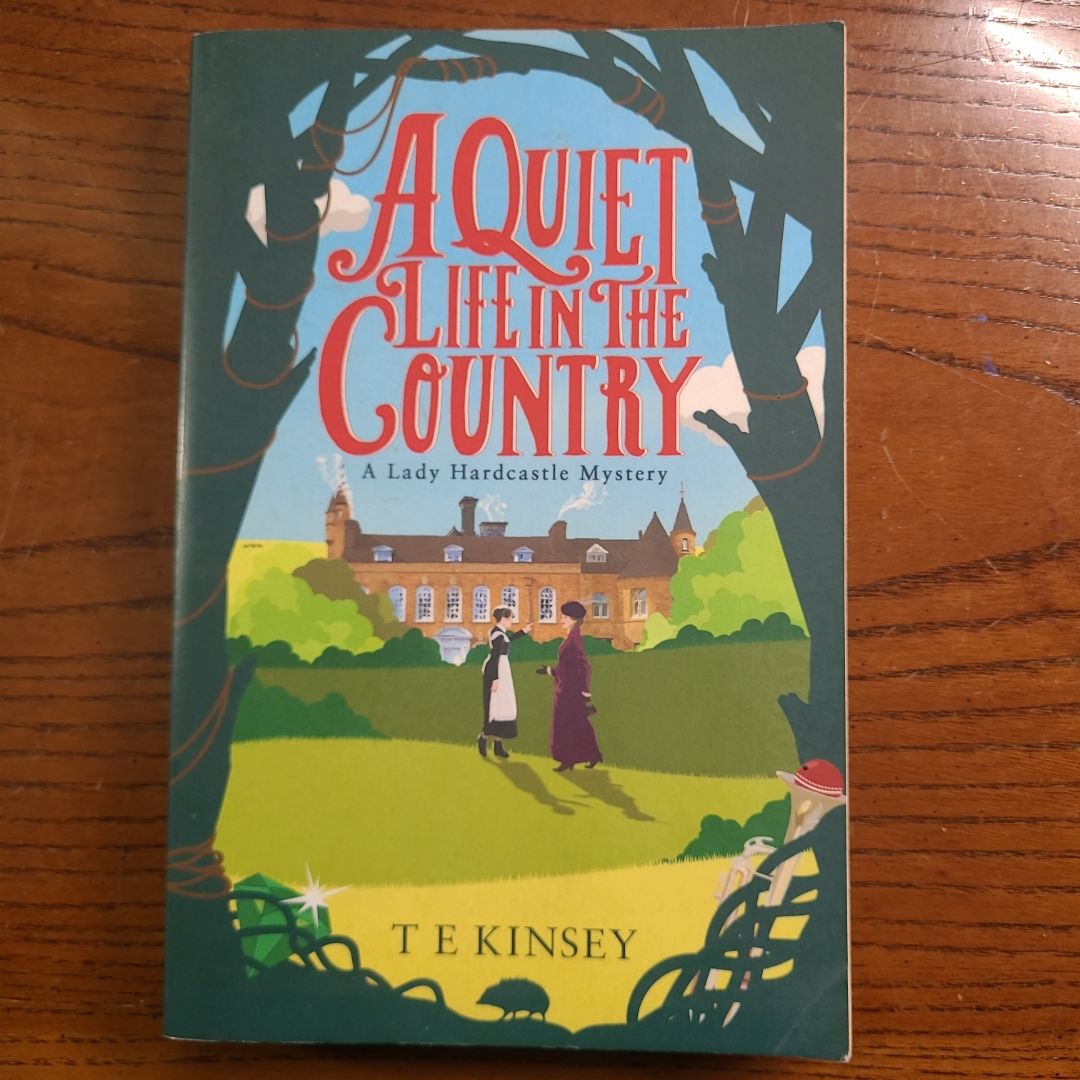 A Quiet Life in the Country