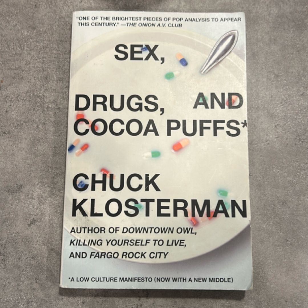 Sex, Drugs, and Cocoa Puffs
