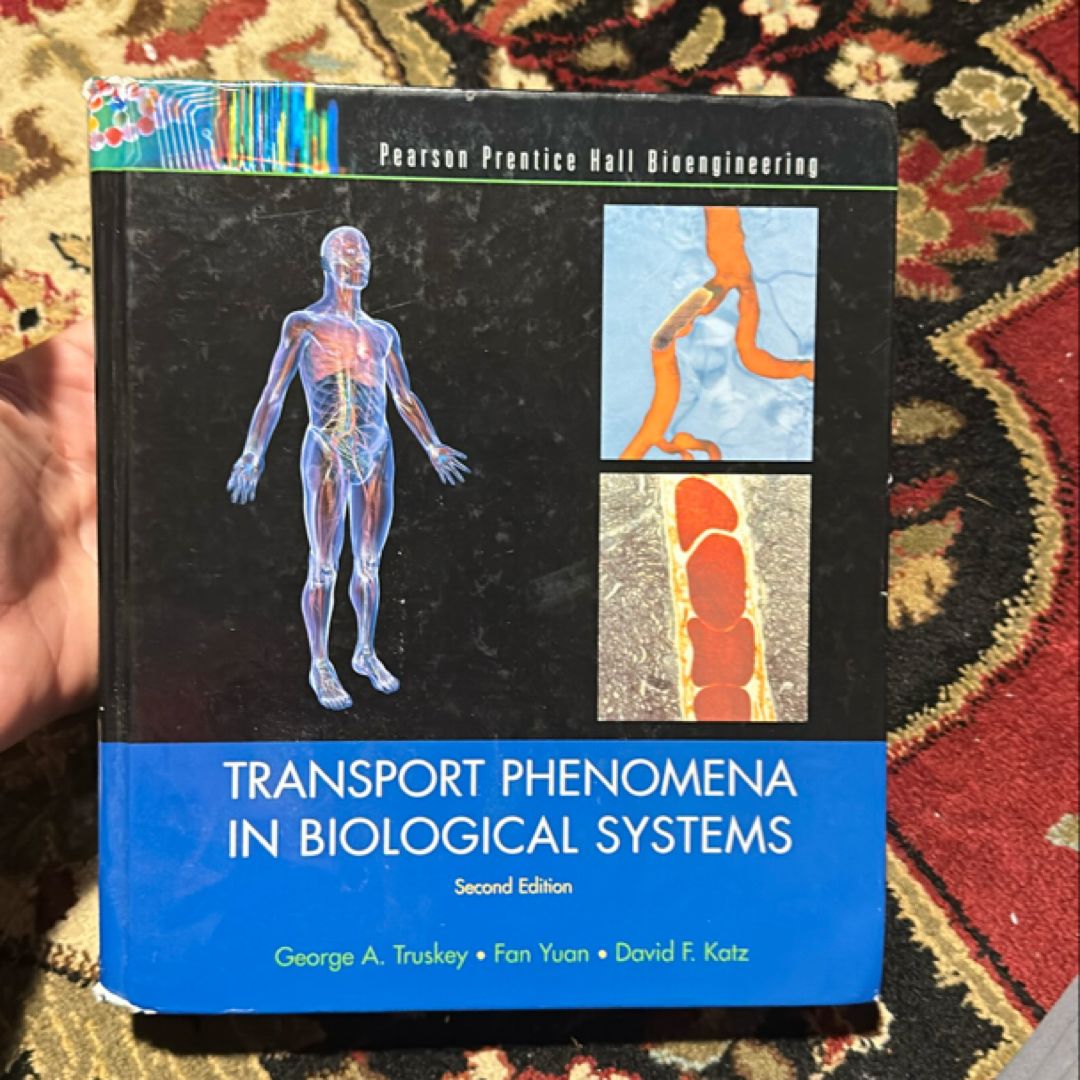 Transport Phenomena in Biological Systems by Fan Yuan, George Truskey ...