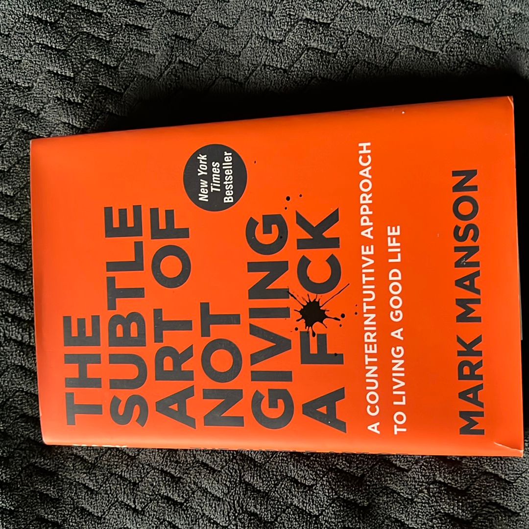 The Subtle Art of Not Giving a F*ck