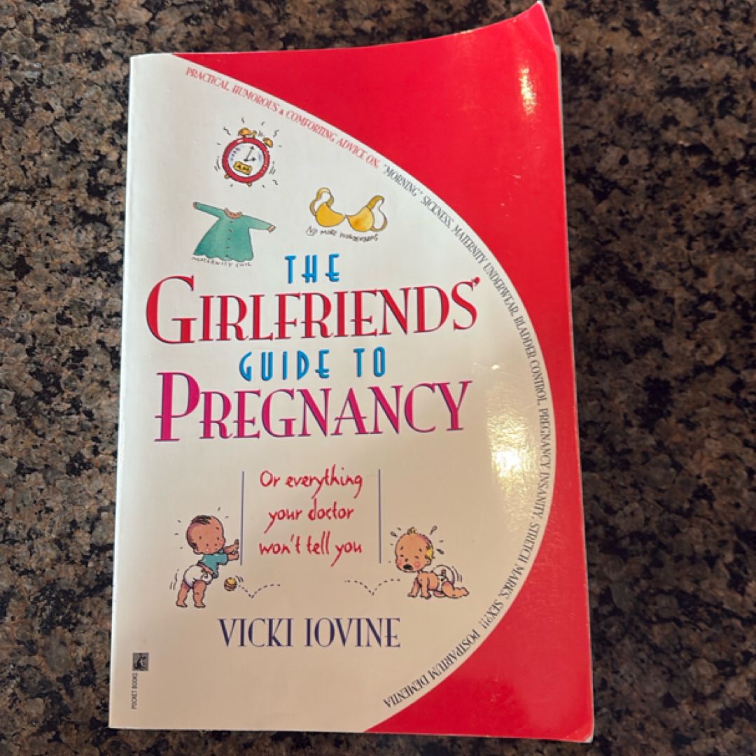 The Girlfriends' Guide to Pregnancy