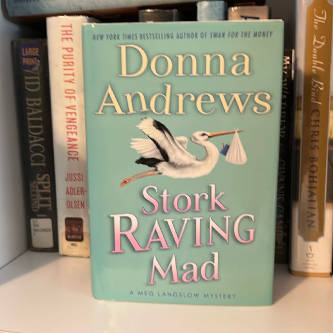 Stork Raving Mad