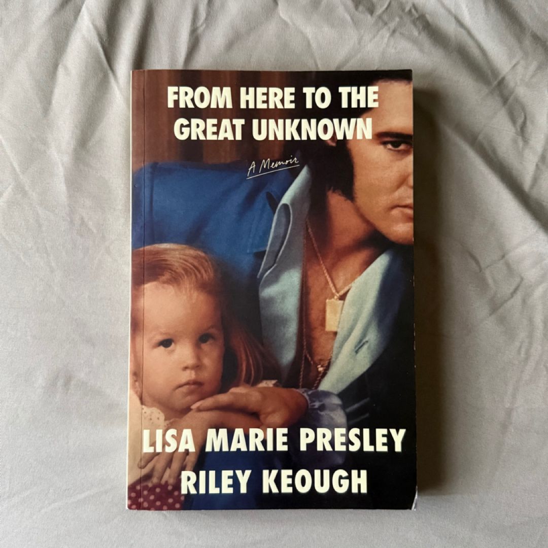 From Here to the Great Unknown: a Memoir