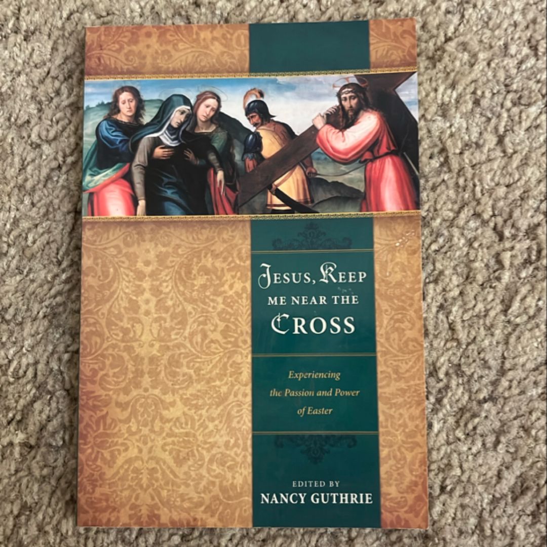 Jesus, Keep Me near the Cross