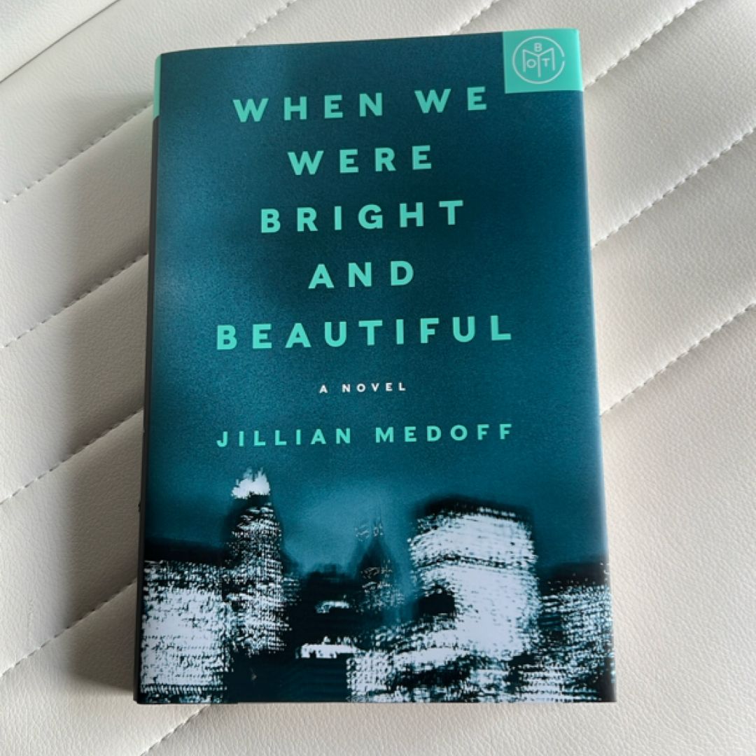 When We Were Bright and Beautiful