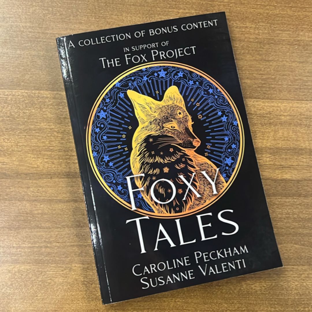 Foxy Tales: A Charity Collection of Bonus Chapters from Zodiac Academy & More