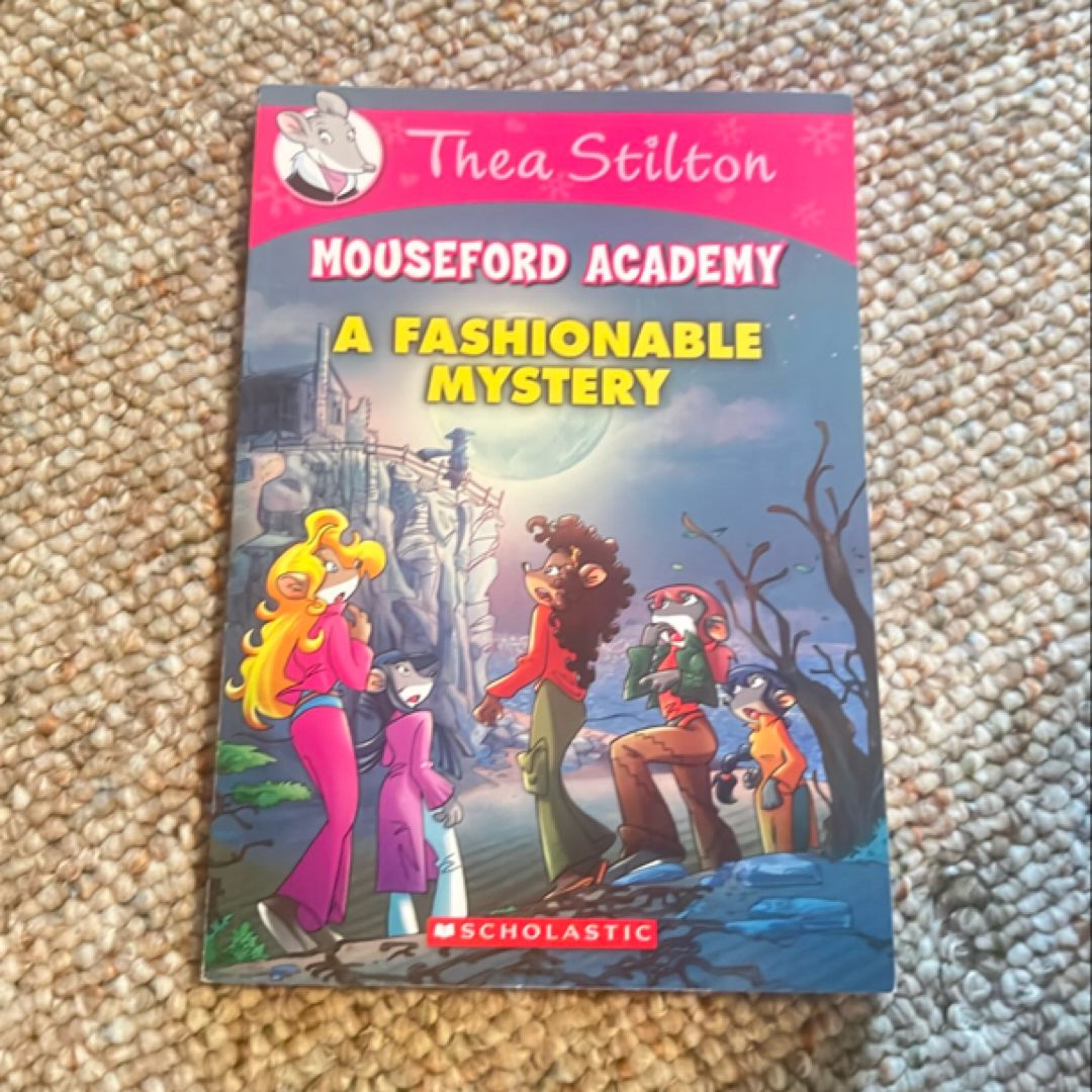 A Fashionable Mystery (Thea Stilton Mouseford Academy #8)