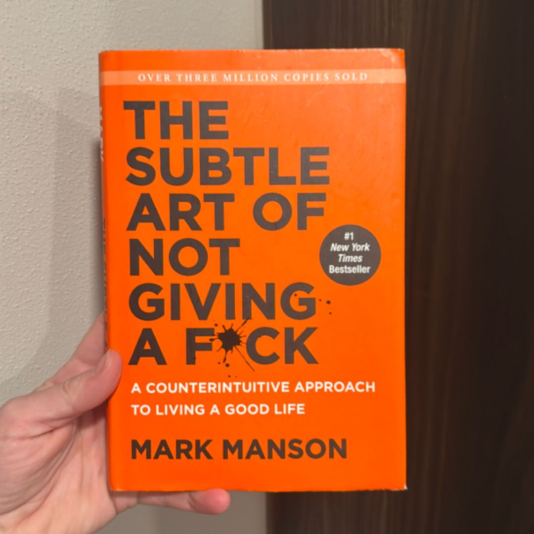 The Subtle Art of Not Giving a F*ck