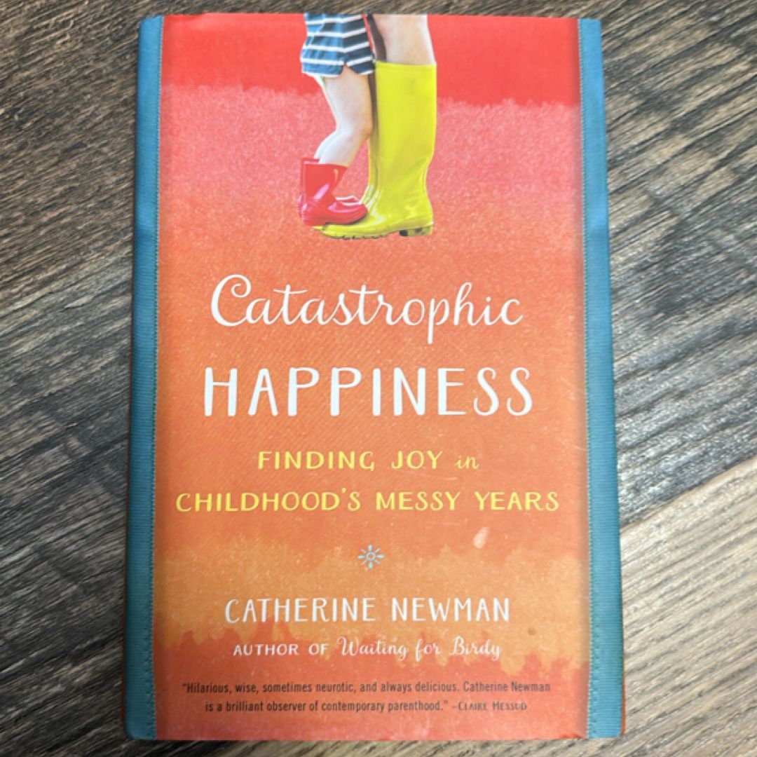 Catastrophic Happiness