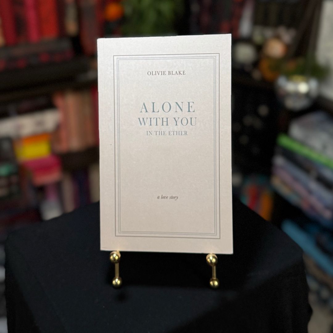 Alone with You in the Ether