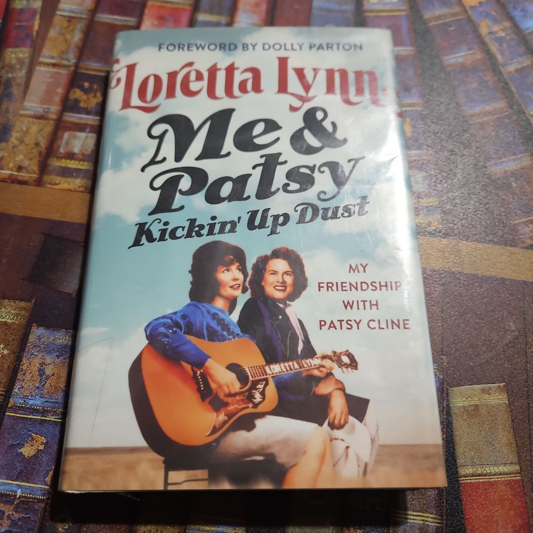 Me and Patsy Kickin' up Dust