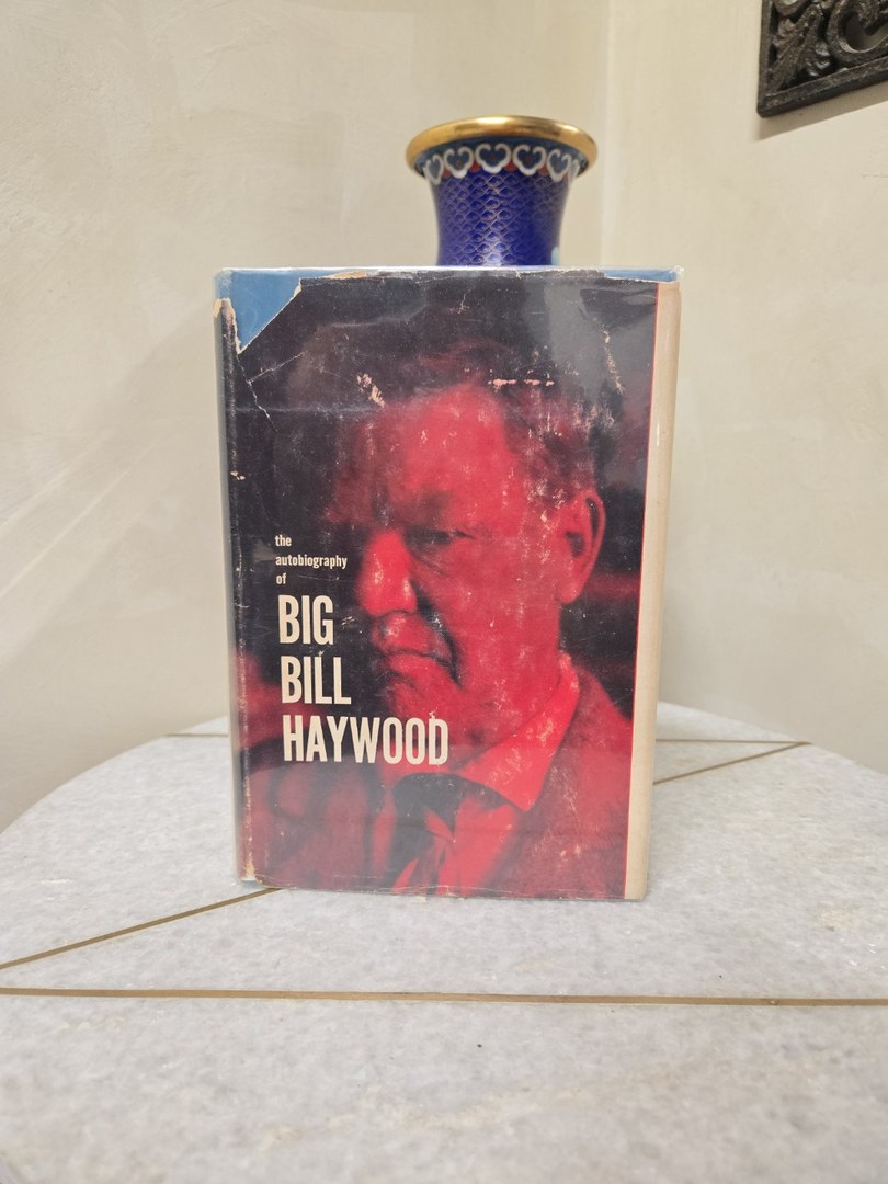 Big Bill Haywood the Autobiography