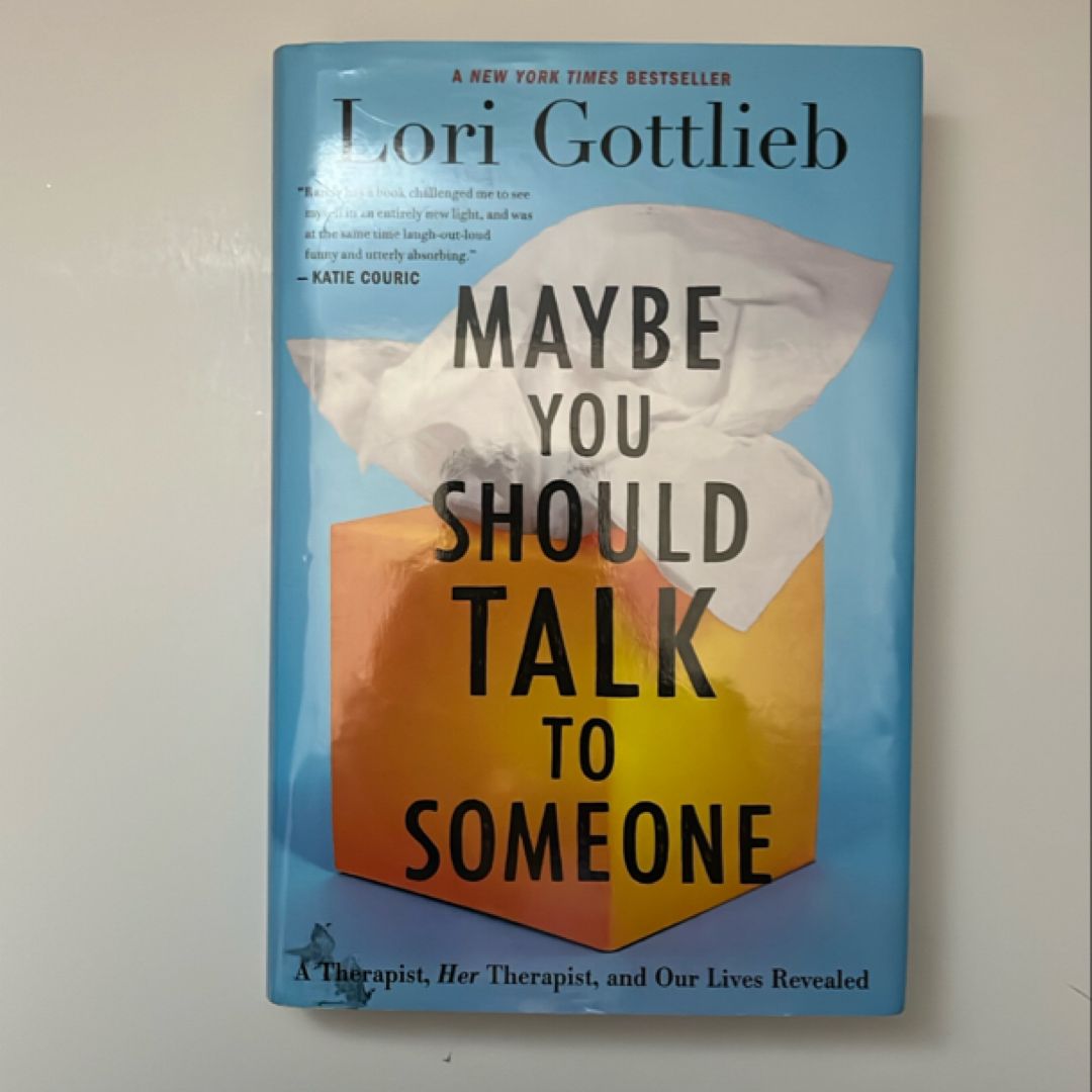 Maybe You Should Talk to Someone