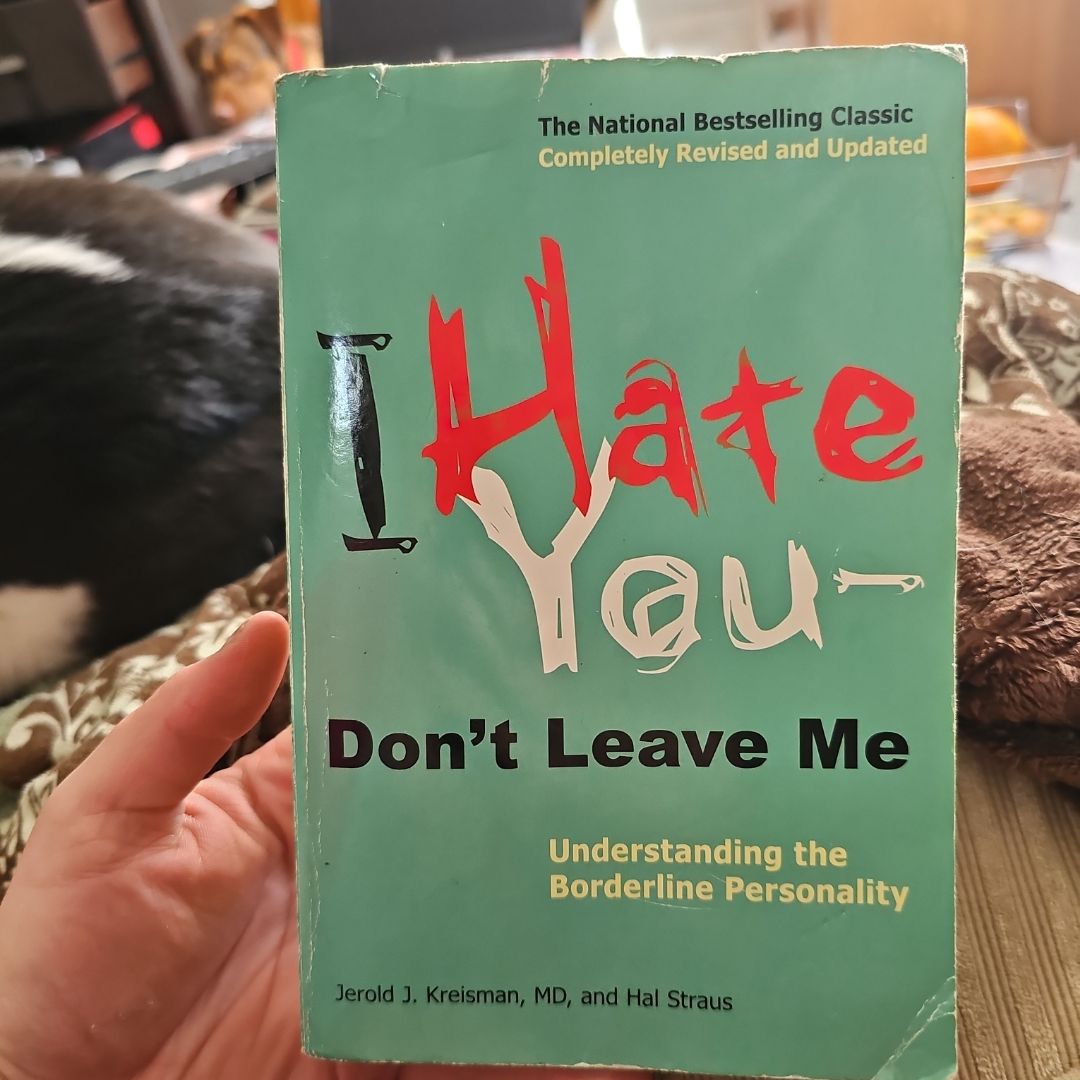 I Hate You--Don't Leave Me