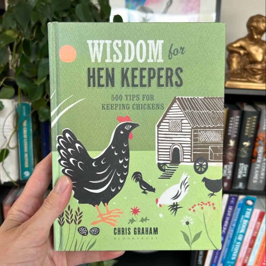 Wisdom for Hen Keepers