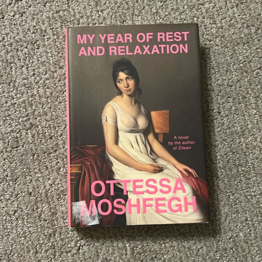 My Year of Rest and Relaxation