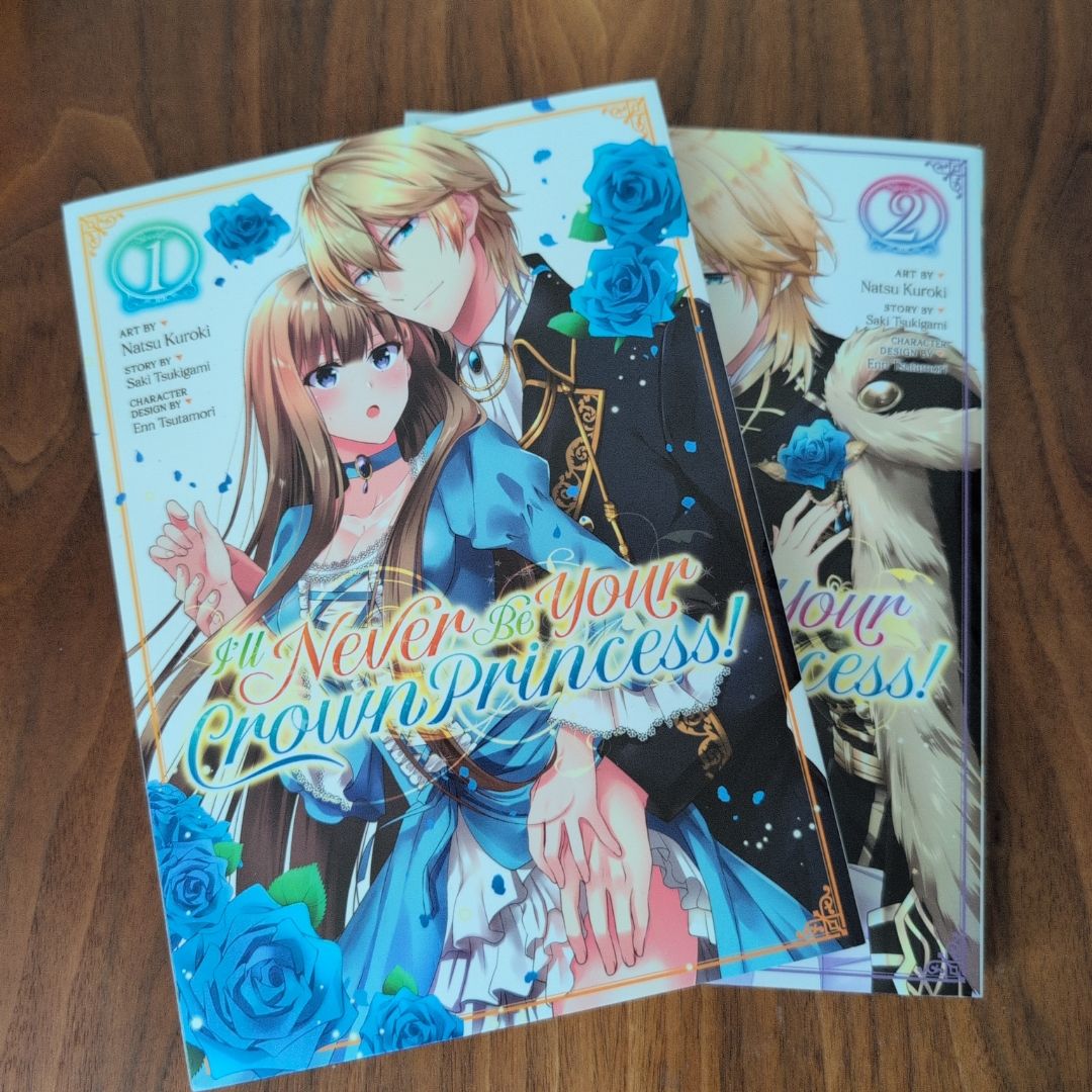 I'll Never Be Your Crown Princess! (Manga) Vols. 1-2