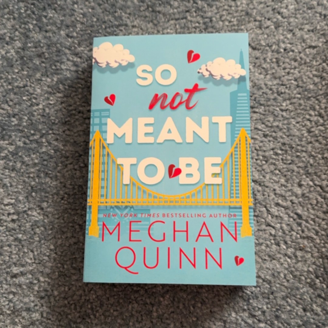So Not Meant to Be