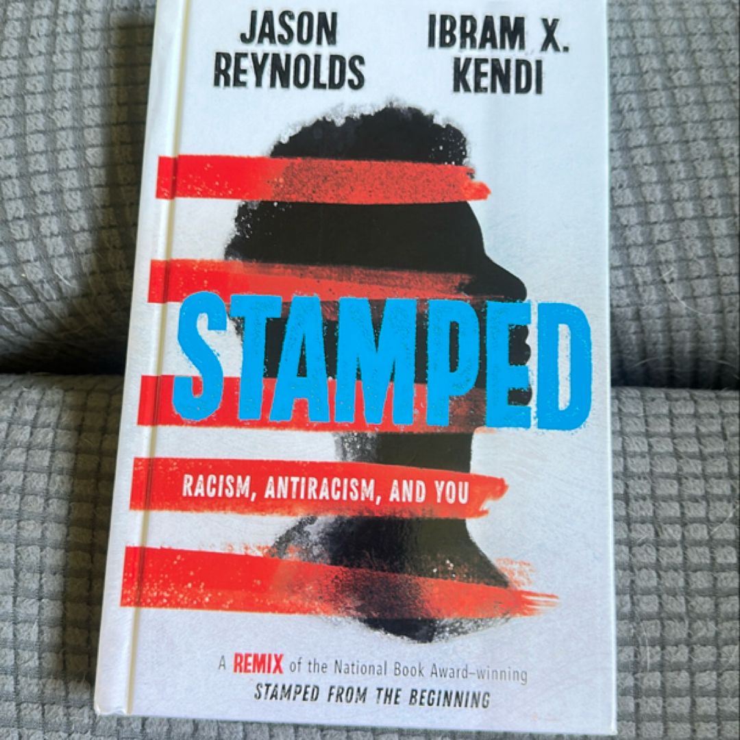 Stamped: Racism, Antiracism, and You