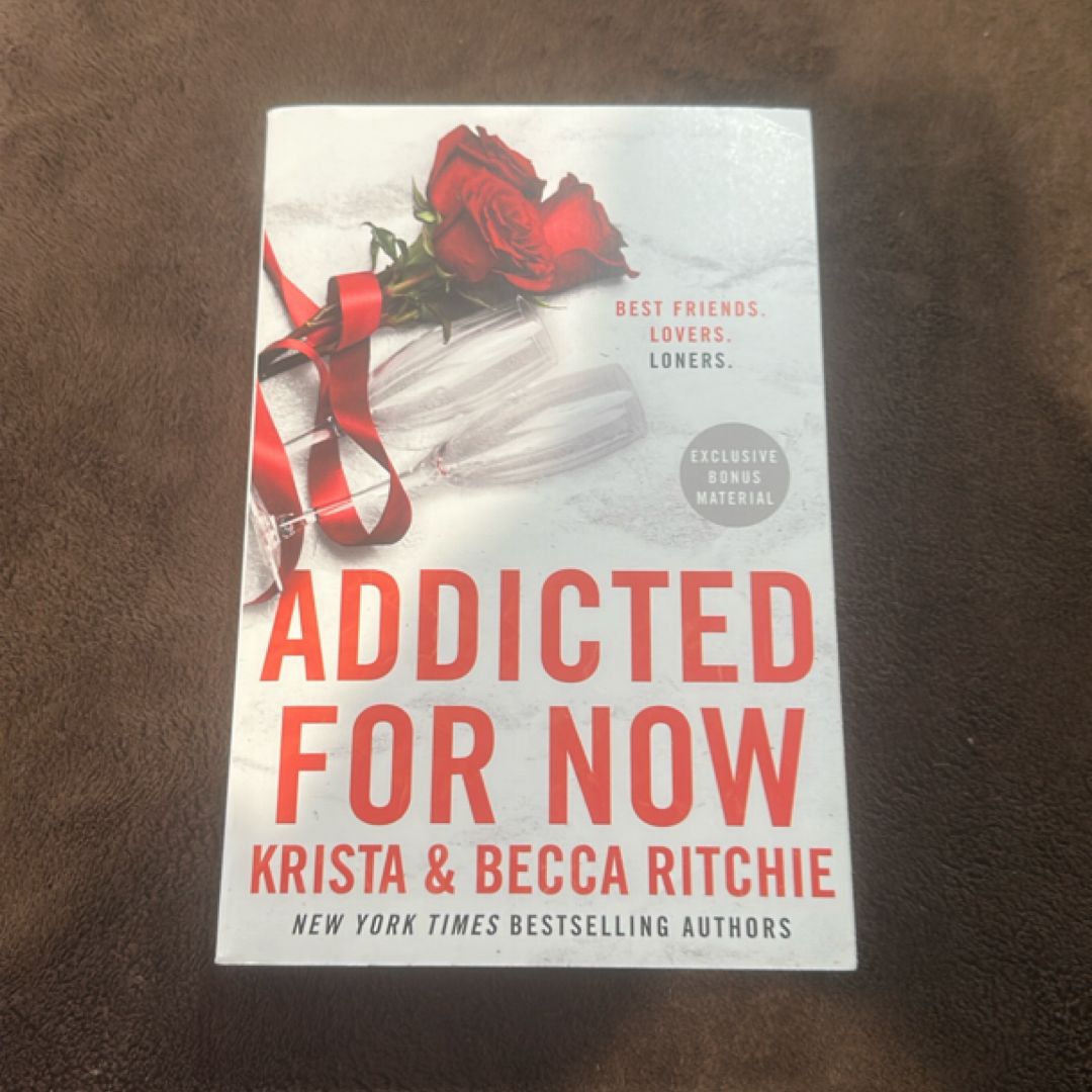 Addicted for Now