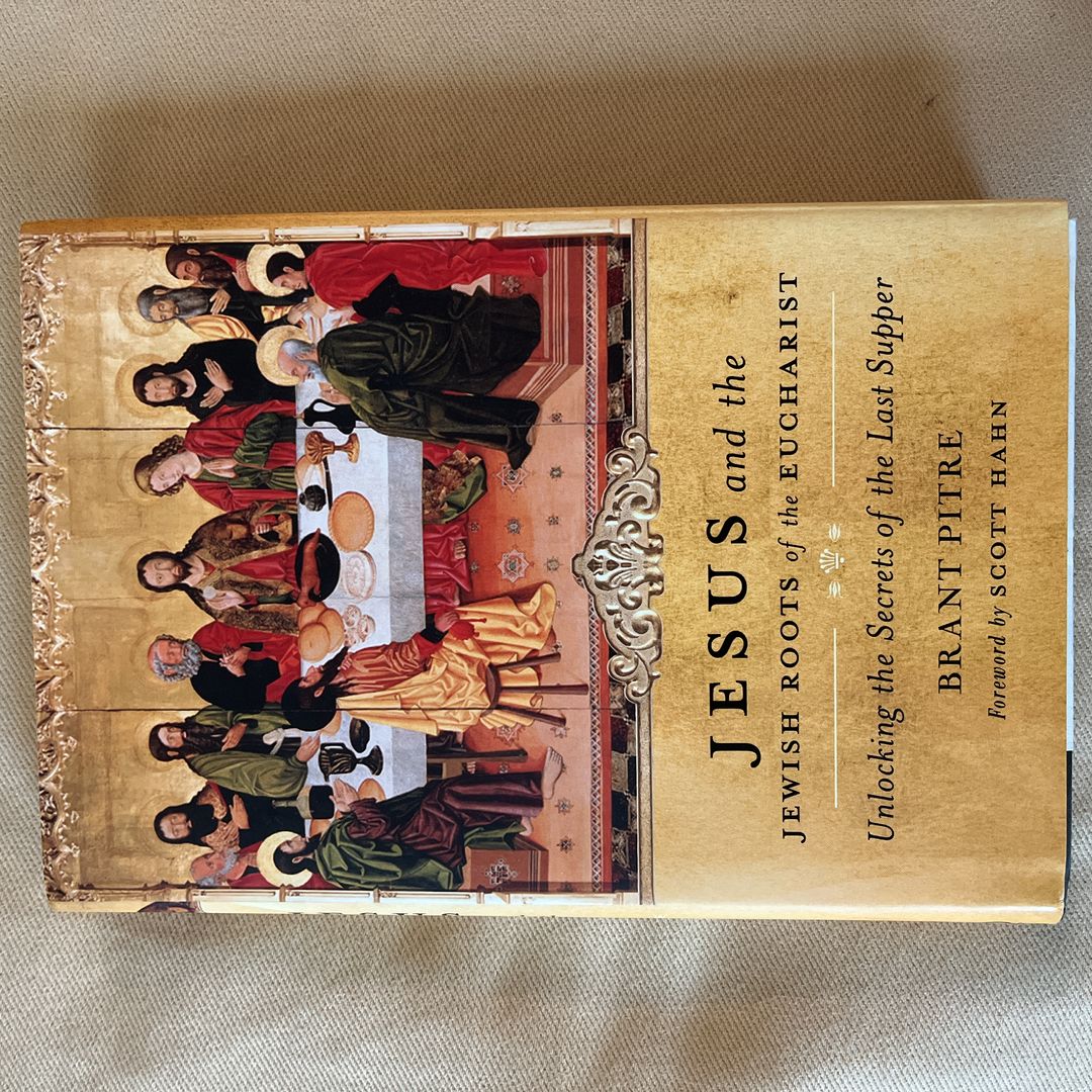 Jesus and the Jewish Roots of the Eucharist