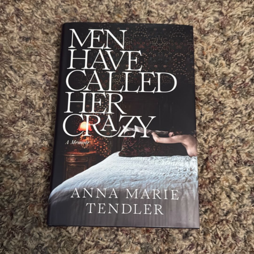 Men Have Called Her Crazy