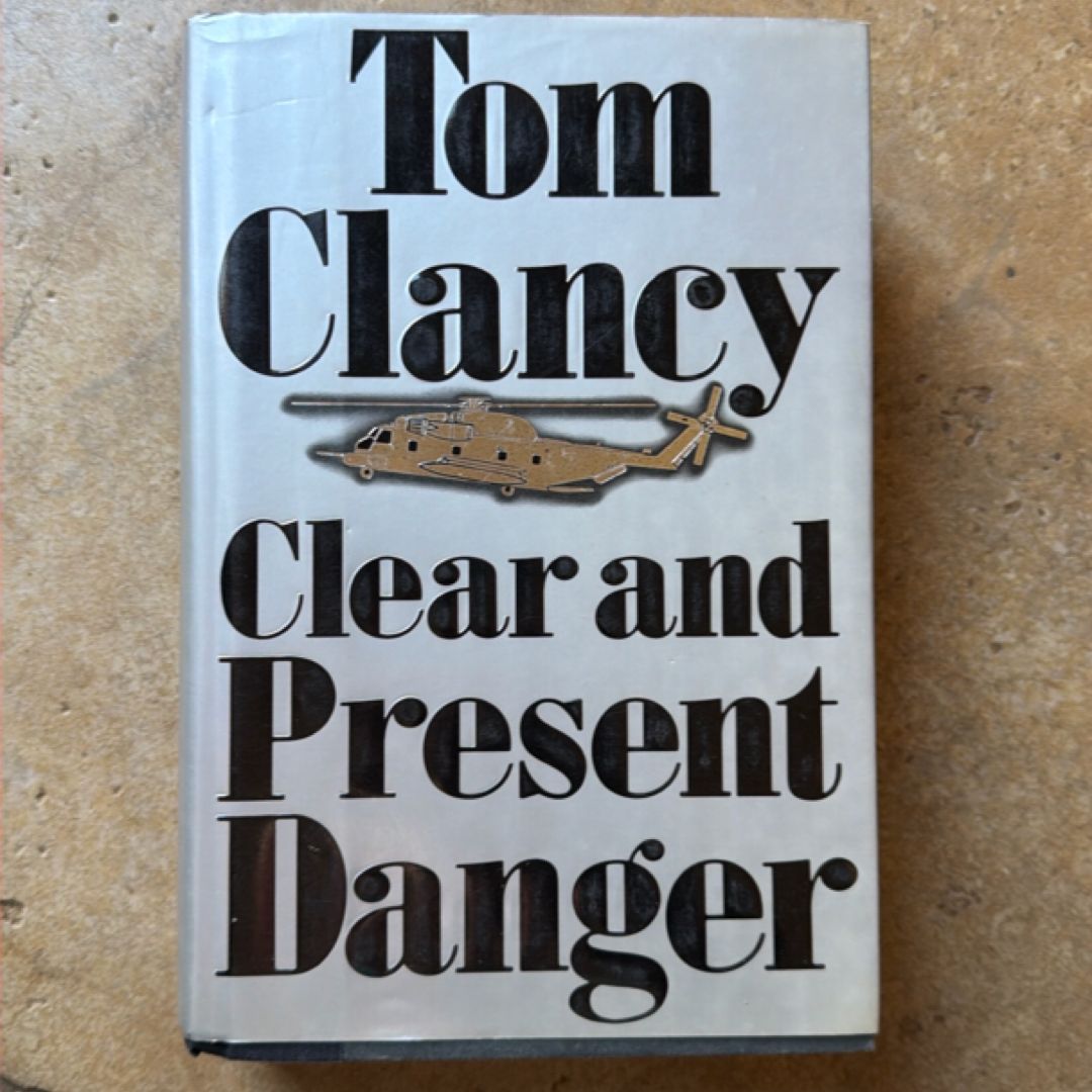 Clear and Present Danger