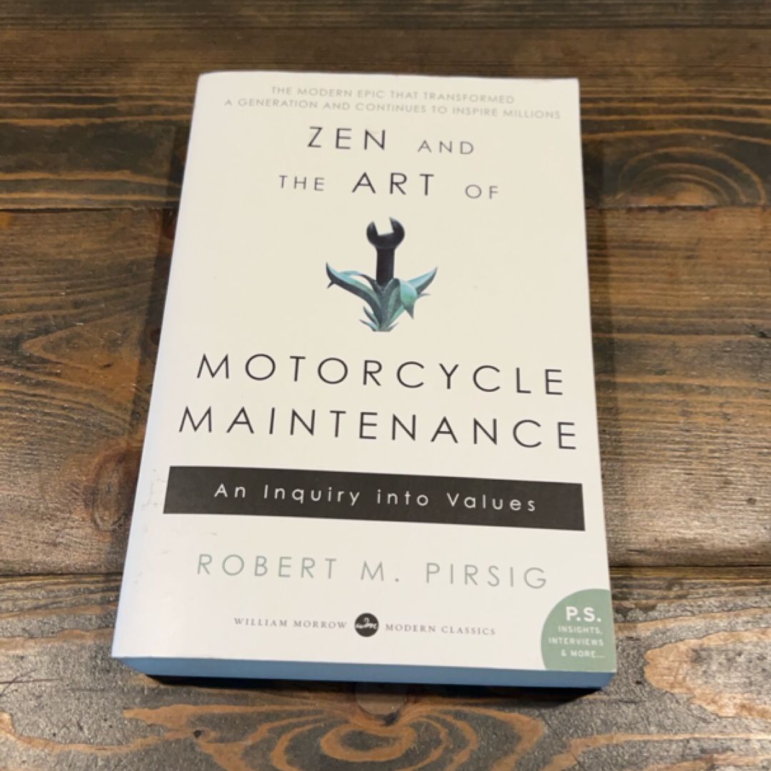 Zen and the Art of Motorcycle Maintenance