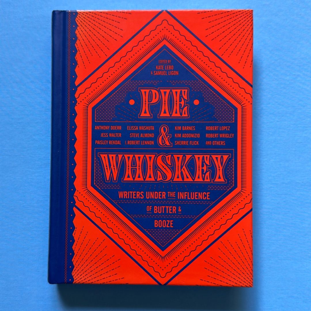 Pie and Whiskey