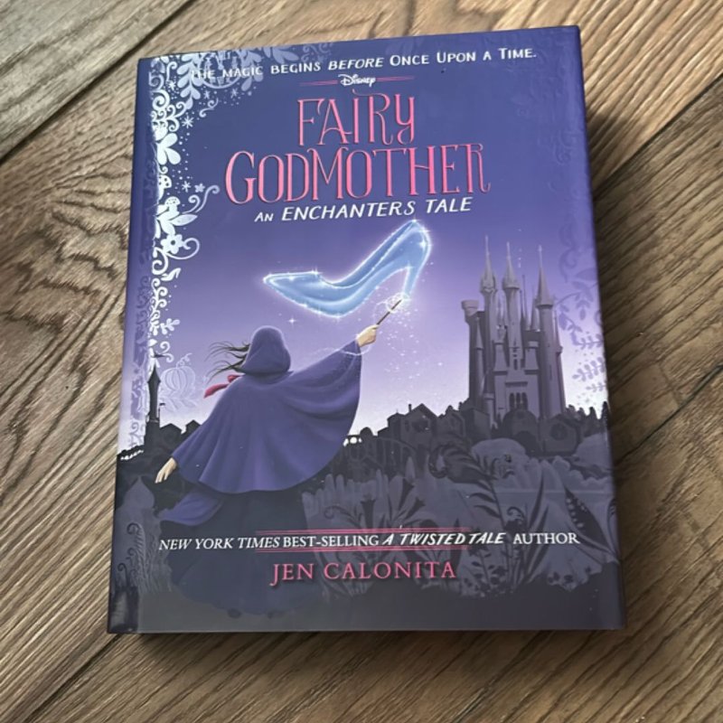 Fairy Godmother: an Enchanters Tale