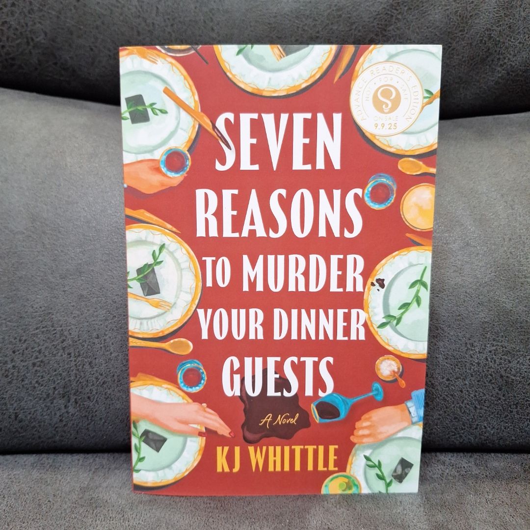Seven Reasons to Murder Your Dinner Guests