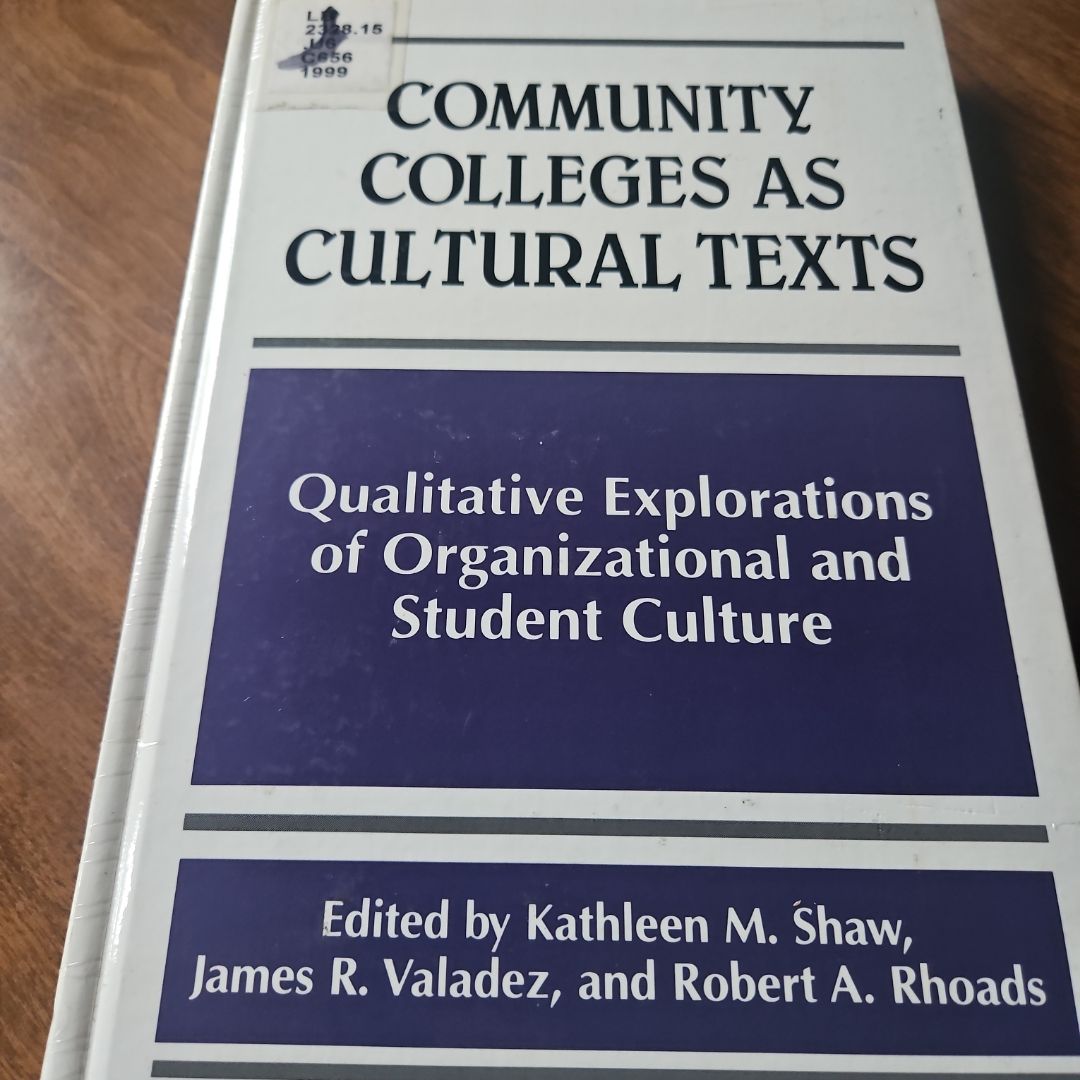 Community Colleges As Cultural Texts
