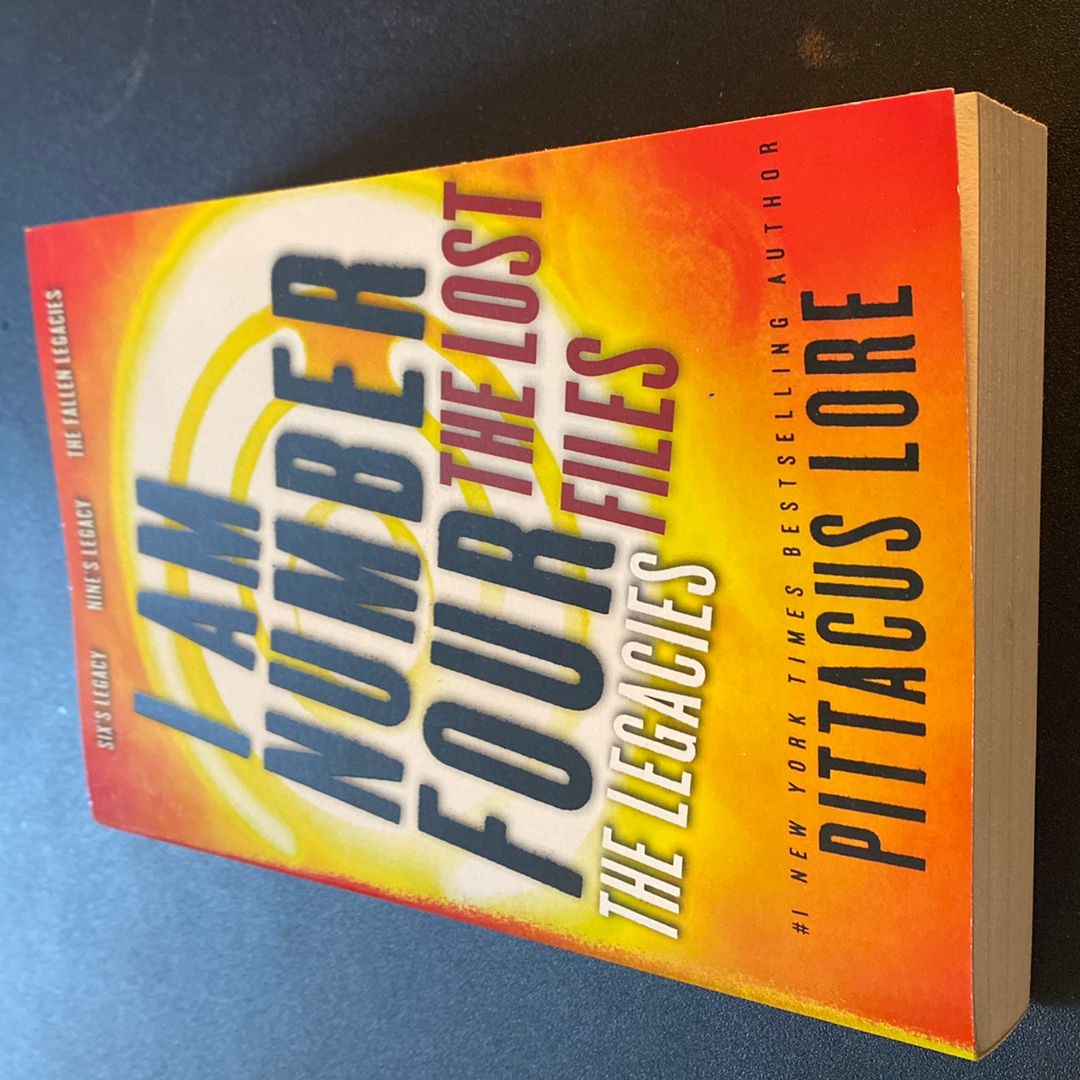 I Am Number Four: the Lost Files: the Legacies