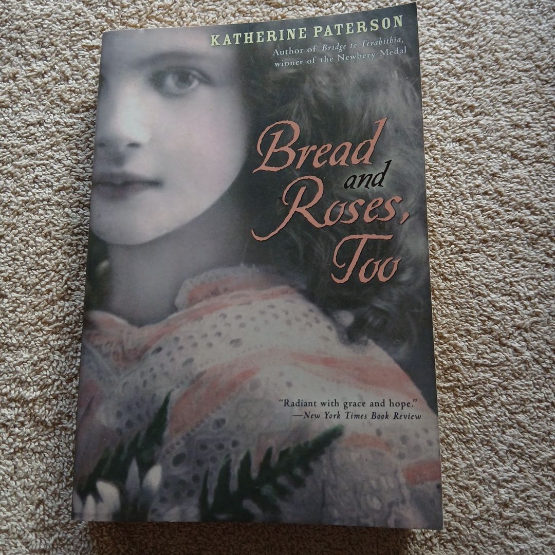 Bread and Roses, Too