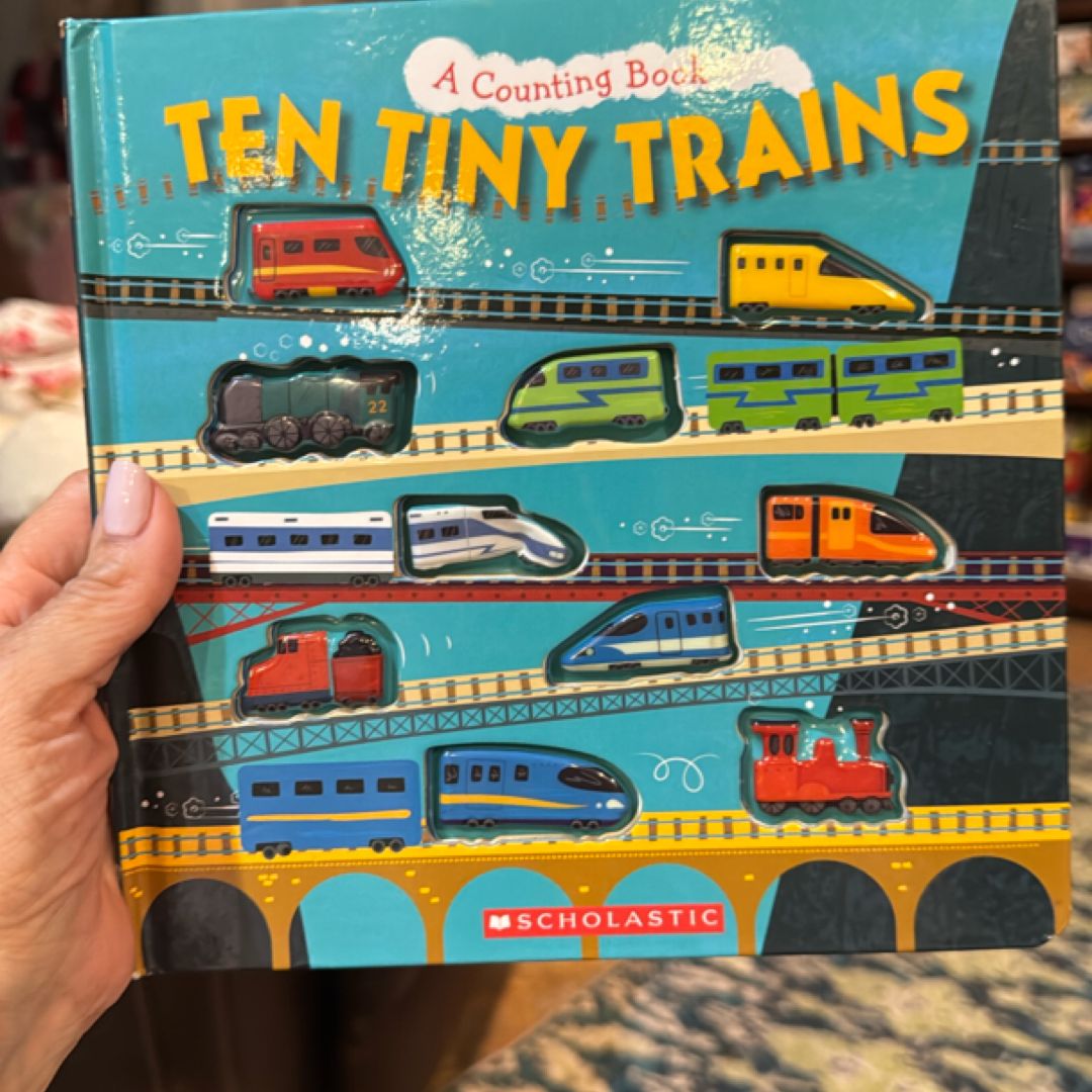 Ten Tiny Trains A Counting Book