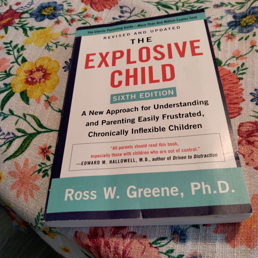 The Explosive Child [Sixth Edition]